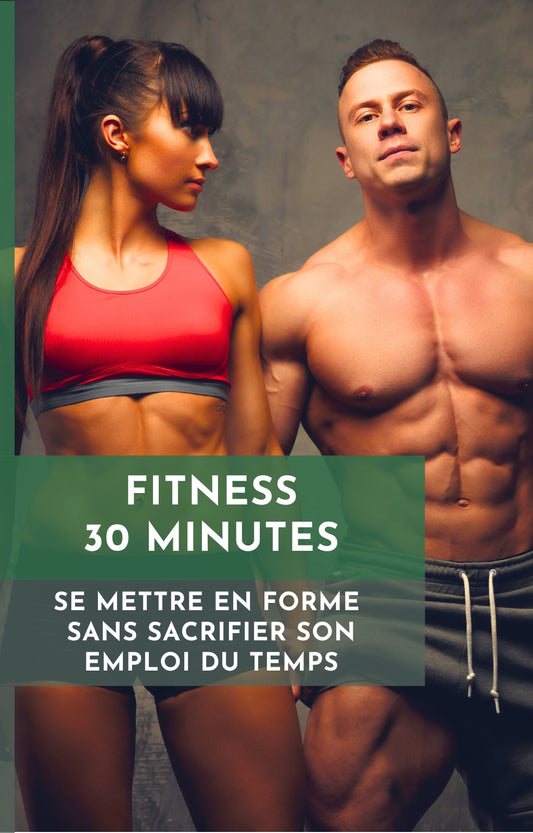 SE METTRE EN FORME SANS SACRIFIER SON TEMP ┃Le Guide Ultime